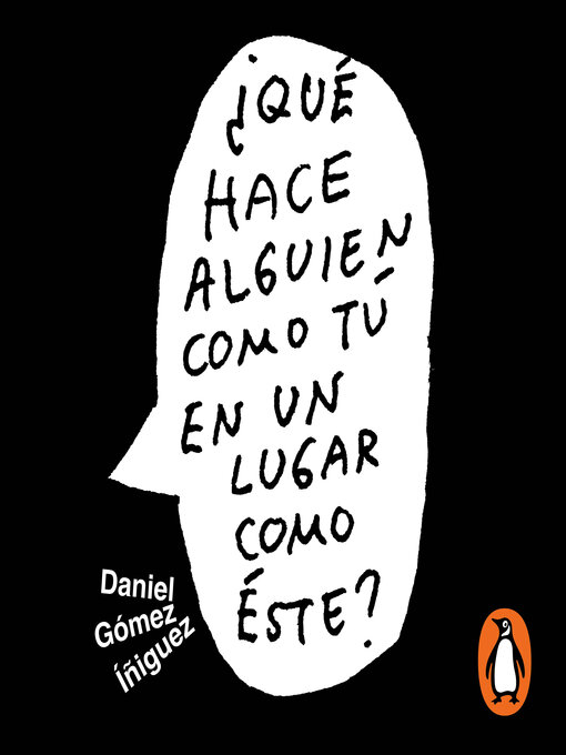 Cover image for ¿Qué hace alguien como tú en un lugar como este?